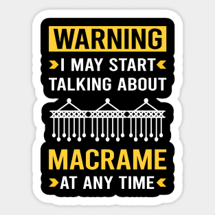 Warning Macrame Sticker